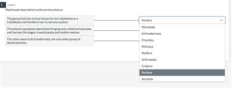 Solved 1 Point Match Each Description To The Correct Phylum