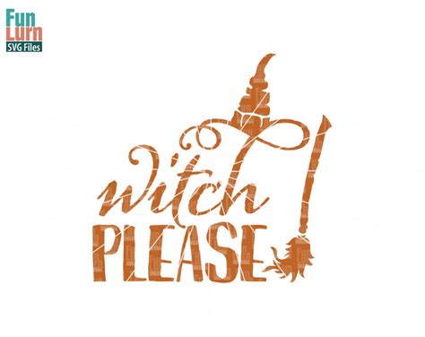 Halloween Svg Witch Please Svg Witch Hat Witch Broom Witch