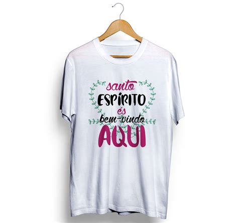 Camiseta Evangélica Cristã Santo Espírito Elo7