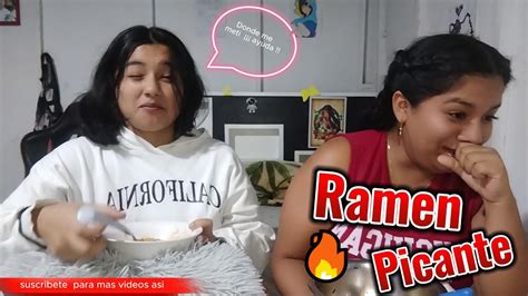 Comiendo El Ramen Mas Picante Del Mundo Rocio Garcia Youtube