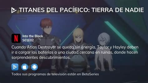 Ver Titanes del Pacífico Tierra de nadie temporada 1 episodio 2 streaming