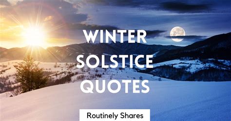 75 Happy Winter Solstice Quotes Blessings And Sayings For December 21