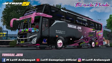 RILIS SHARE LIVERY TUNGGAL JAYA BLACK PINK MOD KODENAME SRIKANDI