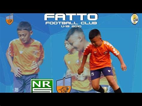 Piala Persib U Fatto Fc Vs Nusa Raya Youtube