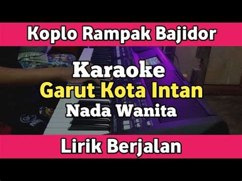 Karaoke Garut Intan Koplo Bajidor Rampak Nada Wanita Lirik Berjalan