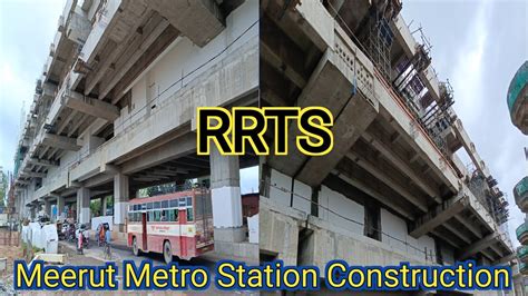 Delhi Meerut RRTS Meerut Metro Station Construction Update YouTube