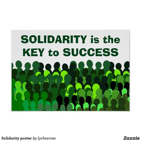 there is a sign that says solidarity is the key to success in front of ...