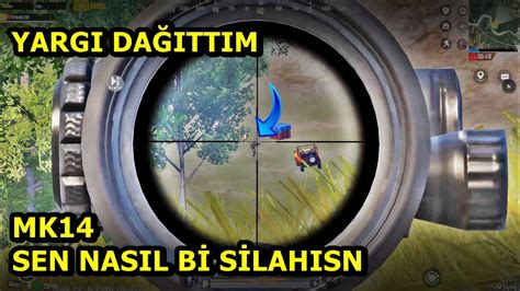 MK14 SEN NASIL BİR SİLAHSIN BE YARGI DAĞITTIM ONE MAN SQUAD PUBG