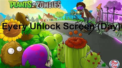 Plants Vs Zombies Every Unlock Screen Day YouTube