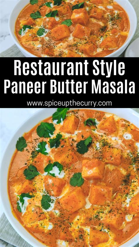 Paneer Butter Masala Restaurants Style Spice Up The Curry Artofit