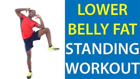 20 Minute Lower Belly Fat Standing Workout For Men And Women Youtube