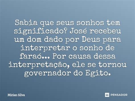 ⁠sabia Que Seus Sonhos Tem Mirian Silva Pensador