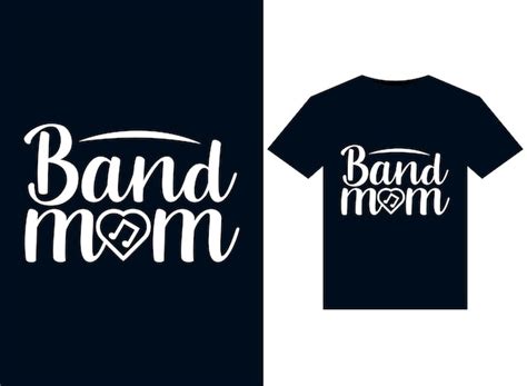 Premium Vector Band Mom Illustrations For Print Ready T Shirts Design