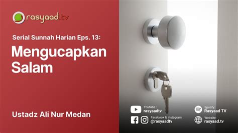 SERIAL SUNNAH HARIAN Ustadz Ali Nur Medan Eps 13 Mengucapkan