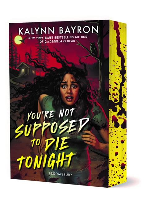 You Re Not Supposed To Die Tonight By Kalynn Bayron Waterstones