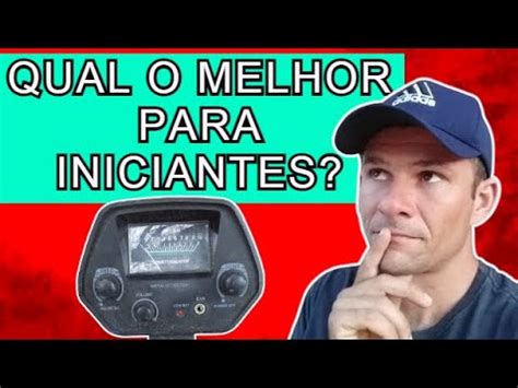 Qual O Melhor Detector De Metais Para Iniciantes Detector Mais Barato