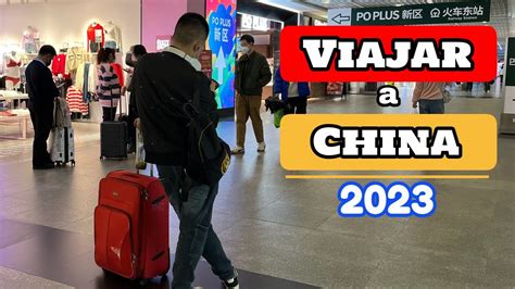 Viajar A China 2023 Todo Lo Que Necesitas Saber Enchinados YouTube