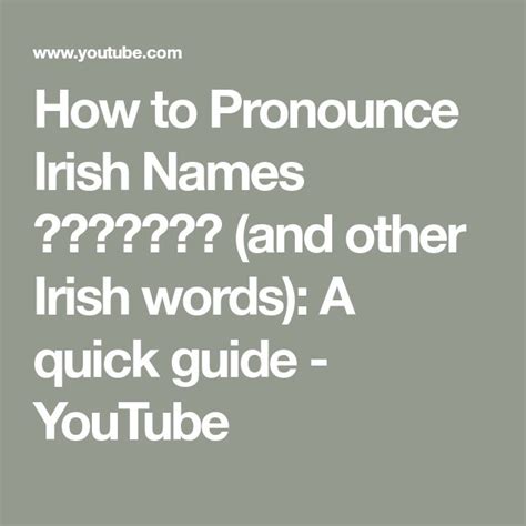 How To Pronounce Irish Names 🗣️👂🇮🇪☘️ And Other Irish Words A Quick