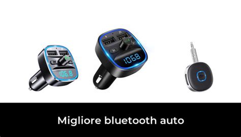 Migliore Bluetooth Auto Nel Secondo Gli Esperti