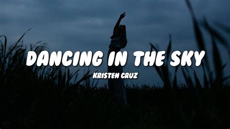 Kristen Cruz Dancing In The Sky Lyrics Youtube