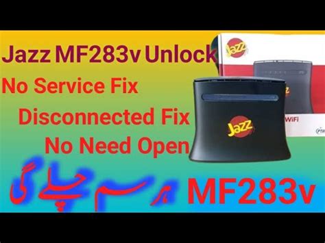 Jazz Router MF283v Unlock All Network ZTE MF283v Unlock Service Fix All