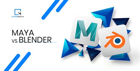 Maya Vs Blender The Better 3D Graphic Design Software Cydomedia