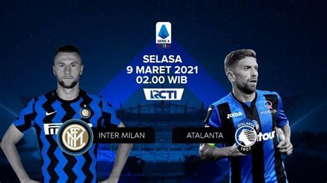 Prediksi Inter Milan Vs Atalanta 9 Maret 2021 Serie A