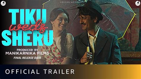 Tiku Weds Sheru Trailer Amazon Prime Avneet Kaur Nawazuddin S