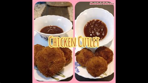 Chicken Cutlet Recipe Simple And Easy Cutlet Recipe Shaisthas Delicacies Youtube