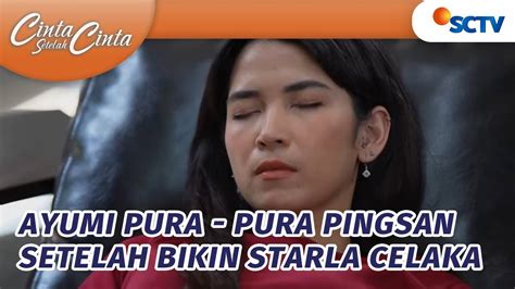 Dasar Licik Ayumi Pura Pura Pingsan Setelah Bikin Starla Celaka