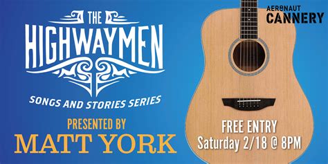 The Highwaymen Songs & Stories ft. Matt York at Aeronaut Cannery [02/18/23]