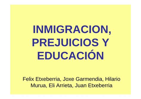 PDF INMIGRACION PREJUICIOS Y EDUCACIÓN 2 Los inmigrantes viven