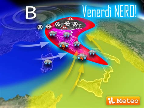 Avviso Meteo Venerdì NERO Forte MALTEMPO con Nubifragi e Neve su