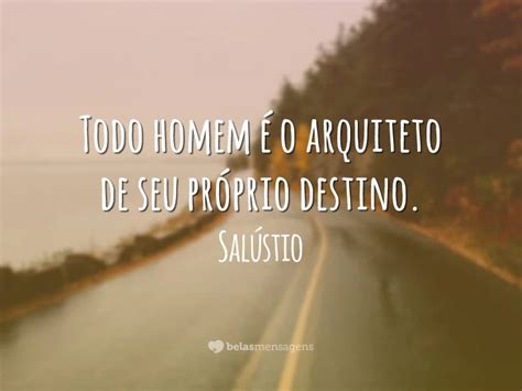 Frases De Destino Para Refletir Sobre Sua Caminhada