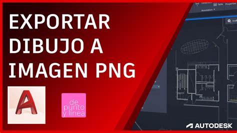 Cómo exportar un DIBUJO de AutoCAD a IMAGEN PNG Paso a paso YouTube