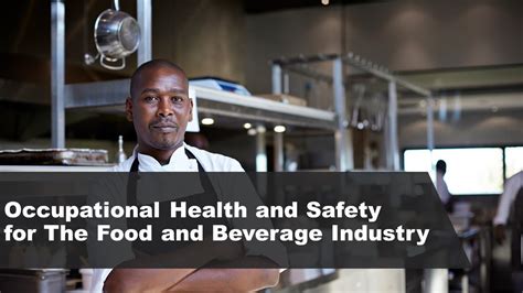 Occupational Health And Safety In The Food And Beverage Industry Youtube