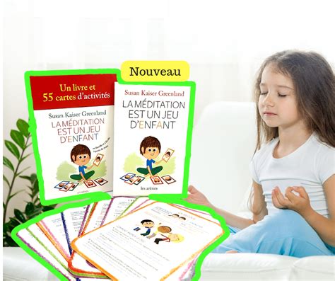 La méditation est un jeu d enfant un support idéal pour initier les