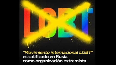 RUSIA RECONOCIÓ AL MOVIMIENTO INTERNACIONAL SOCIAL LGBT COMO