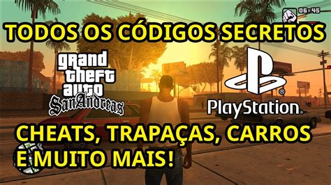 Gta Grand Theft Auto San Andreas Todos Os C Digos Cheats Trapa As