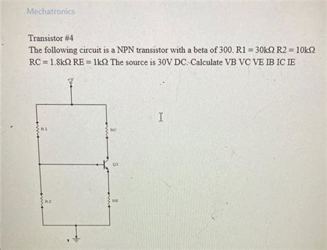 Solved Calculate These Please Mechatronics Transistor 2