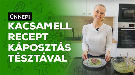 Kiss Virág konyhája Ünnepi kacsamell recept káposztás tésztával