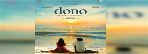 Dono - Movie | Cast, Release Date, Trailer, Posters, Reviews, News ...