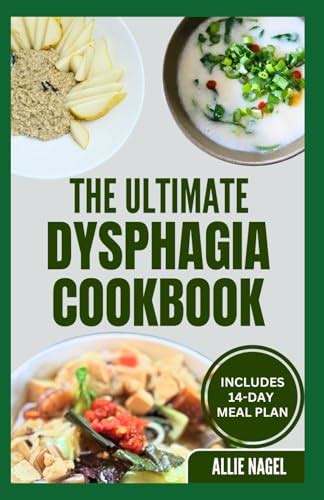 The Ultimate Dysphagia Cookbook Easy Nutritious Anti Inflammatory