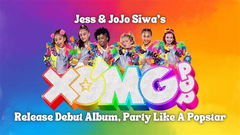 1 Xomg Pop Is Jess And Jojo Siwa S All Female Pop Group Is Scheduled To Release Their Debut