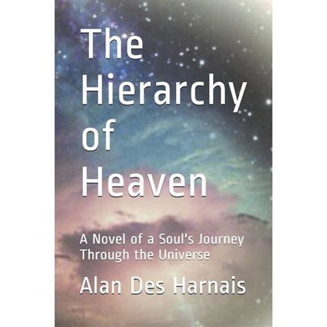 The Hierarchy of Heaven : A Soul's Journey Through the Universe ...