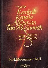 Kembali Kepada Al Qur An Dan As Sunnah By Moenawar Chalil Goodreads