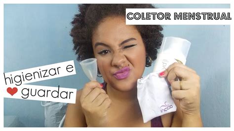 Como Higienizar E Guardar O Coletor Menstrual Youtube