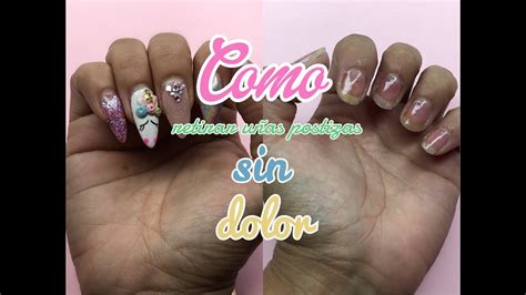 Como quitar uñas postizas facil y sin lastimar tus uñas YouTube