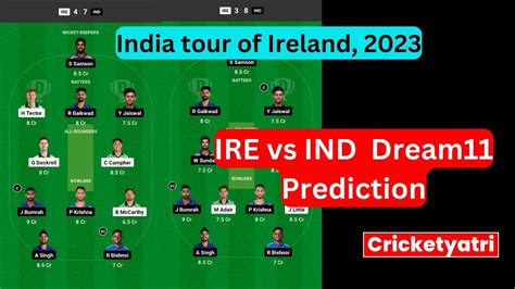 IRE Vs IND Dream11 Prediction In Hindi Dream11 Team Fantasy Cricket