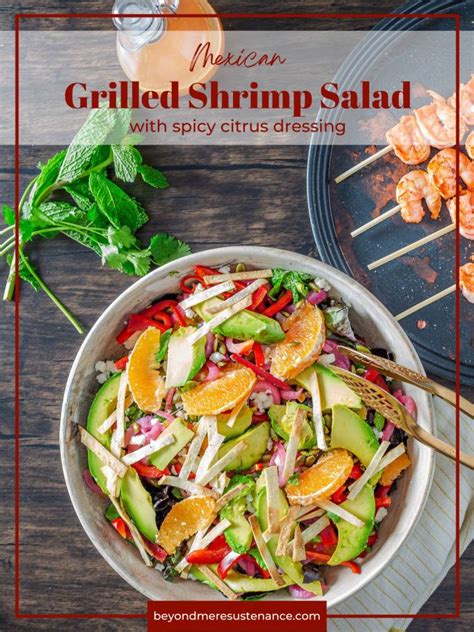 Mexican Grilled Shrimp Salad With Spicy Citrus Dressing Beyond Mere